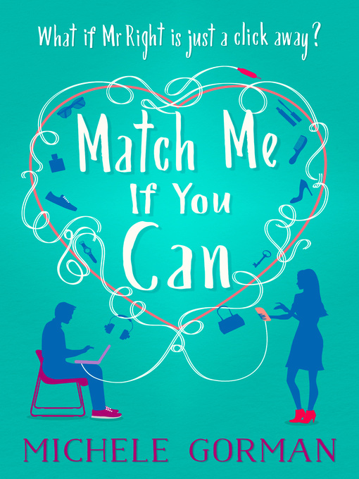 Title details for Match Me If You Can by Michele Gorman - Available